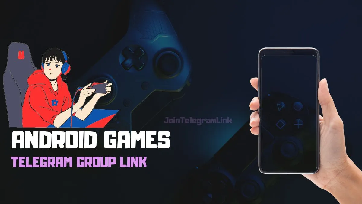 Android Games Telegram Group & Channels