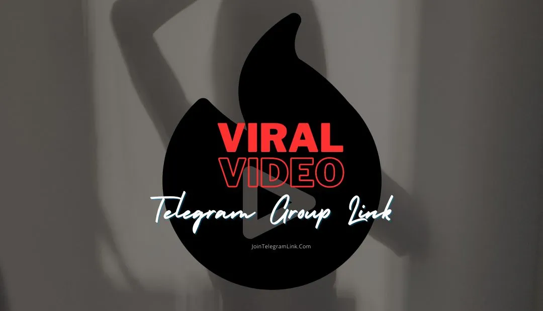 Viral Video Telegram Group Link