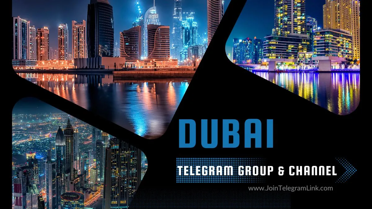 Dubai Telegram Group & Channel Links