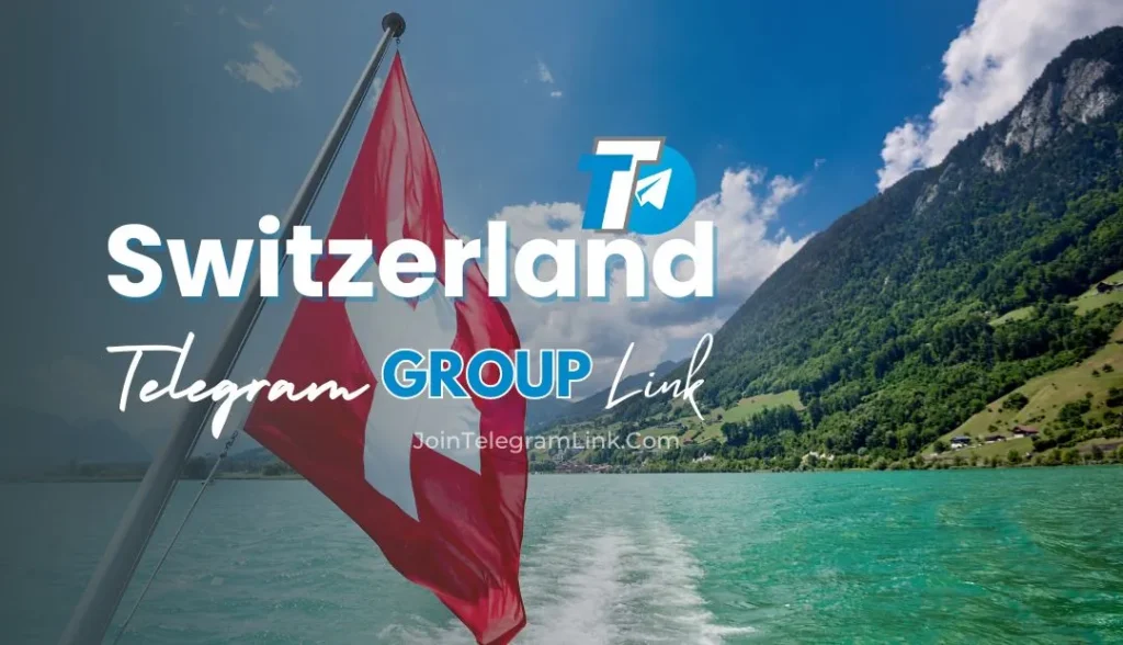 Switzerland Telegram Group Links