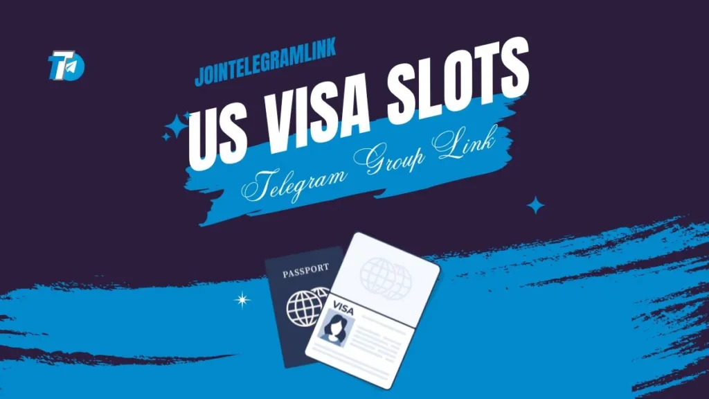 US Visa Slots Telegram Group