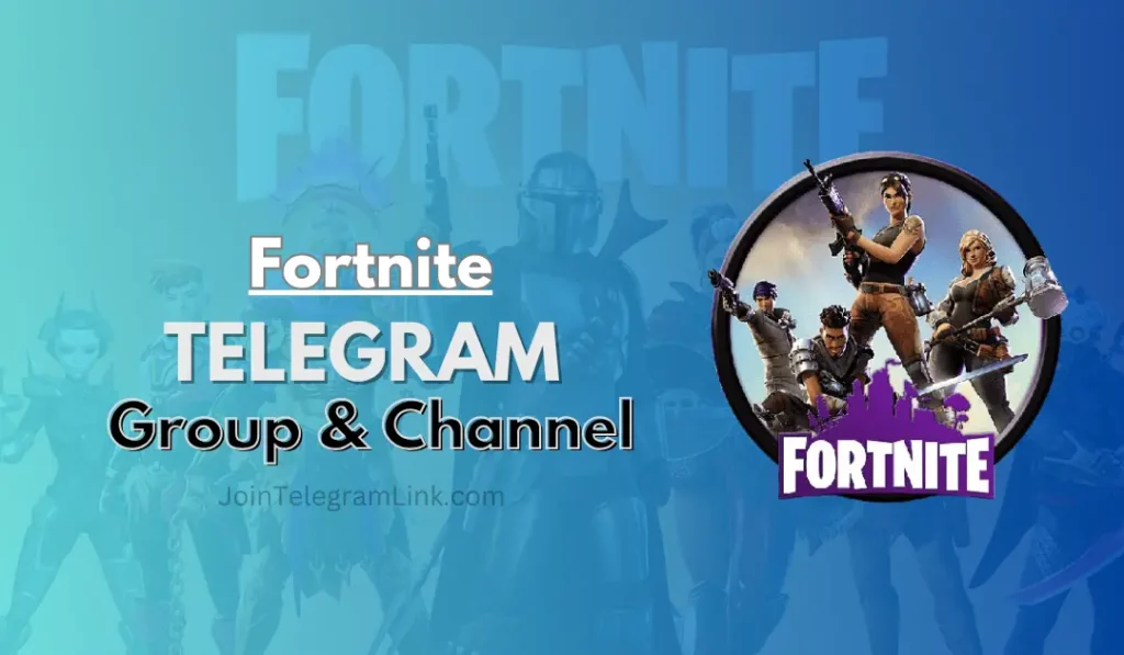 Fortnite Telegram Group & Channel Links