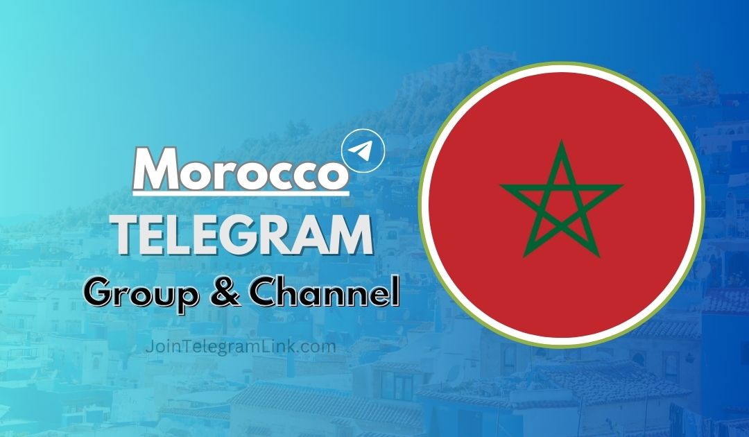 Morocco Telegram Group & Channel Links