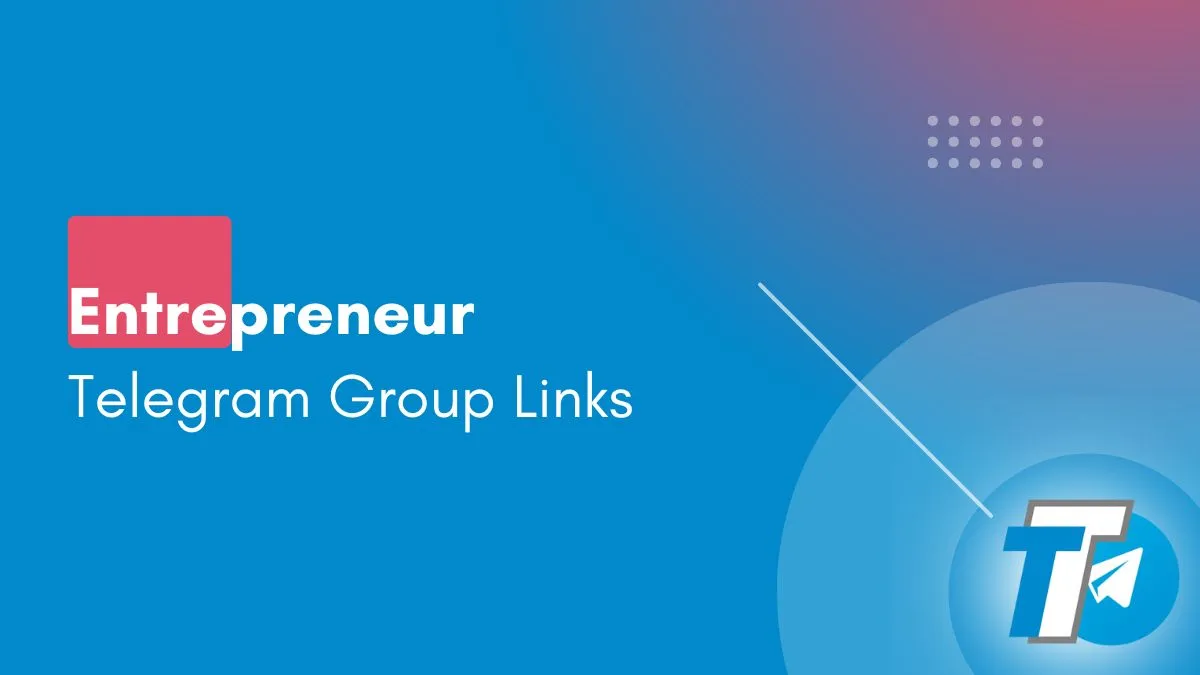 Entrepreneur Telegram Group Links