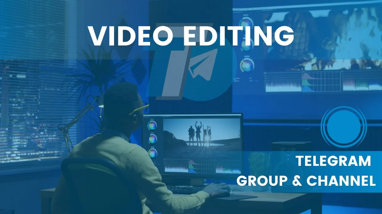 Video Editing Telegram Group Channel Links