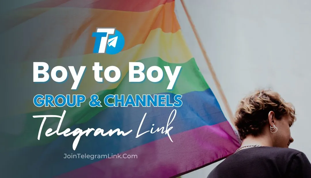 Boy to Boy Telegram Group & Channel Links