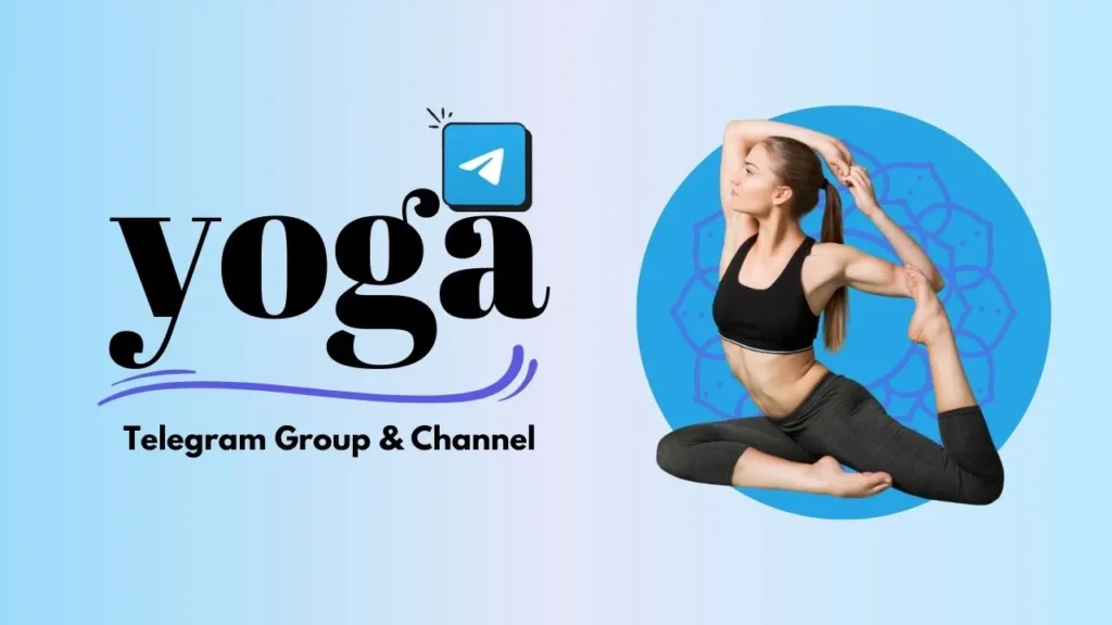 Yoga Telegram Group & Channel Links