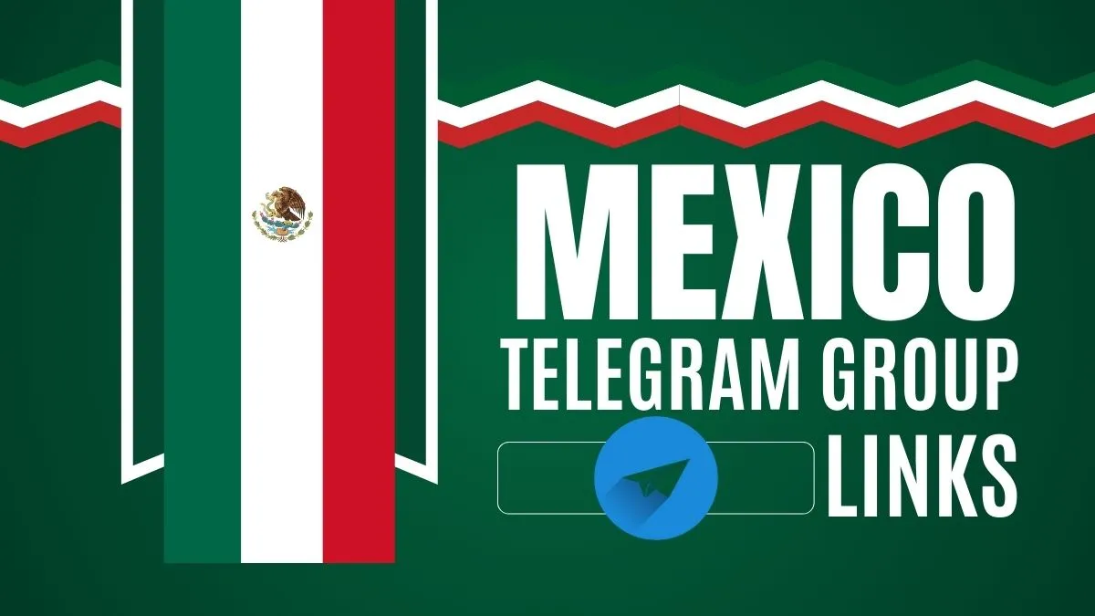 Mexico Telegram Group Links 2026